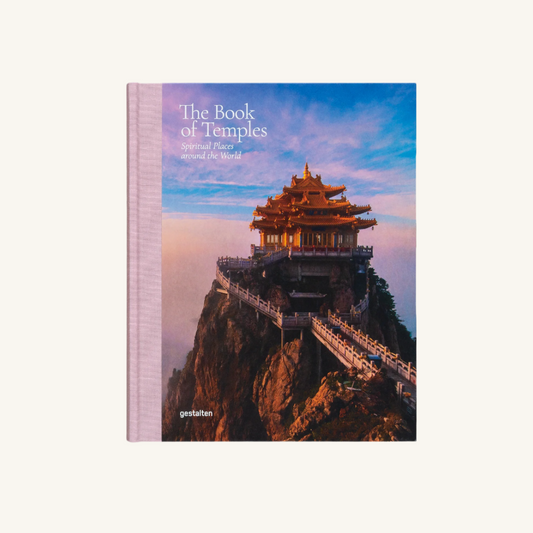 The Book of Temples: Spiritual Places Around the World