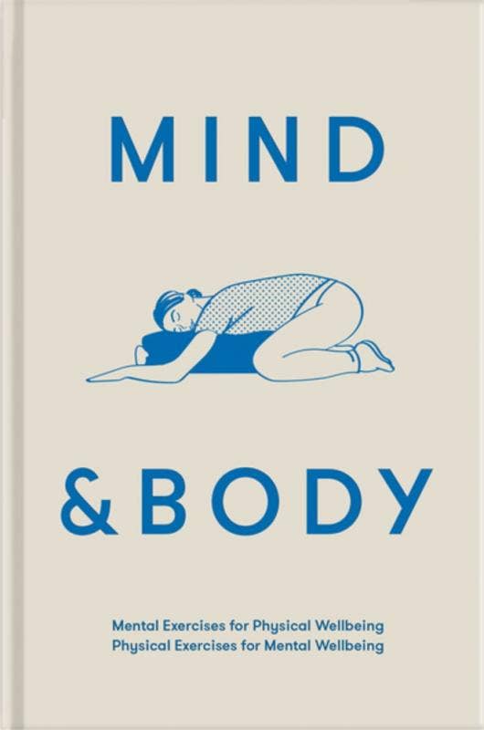 Mind & Body: Mental Exercises for Physical Wellbeing