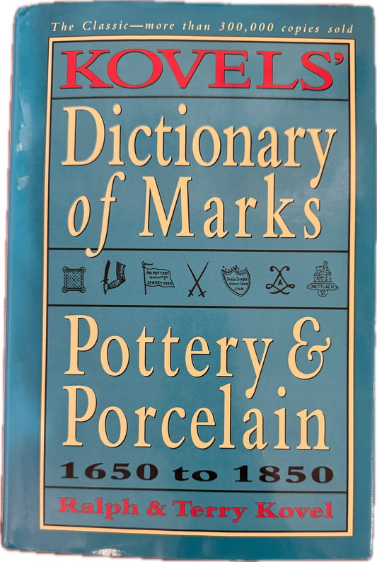 Kovels’ Dictionary of Marks - Pottery & Porcelain