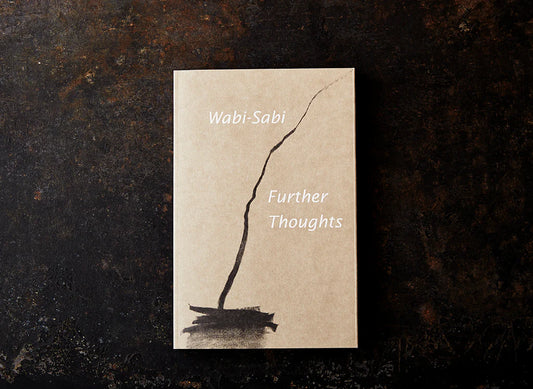 Wabi Sabi Further Thoughts