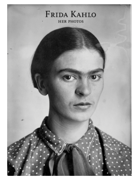 Frida Kahlo: Her Photos