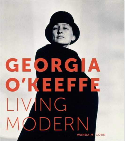 Georgia O'Keeffe: Living Modern